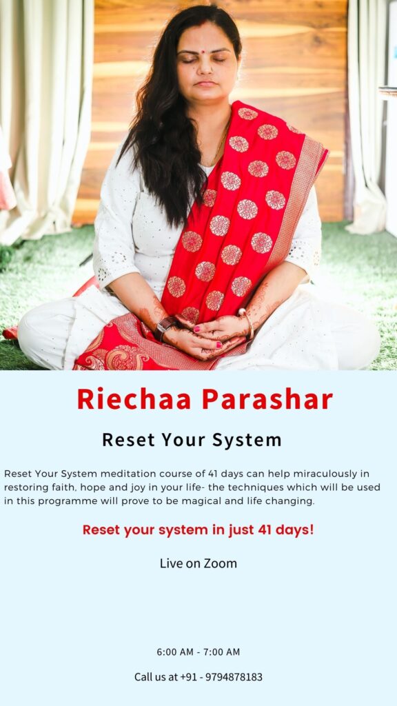 Reset Your System with Riechaa Parashar